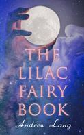 Andrew Lang: The Lilac Fairy Book 