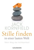 Jack Kornfield: Stille finden in einer lauten Welt ★★★★★