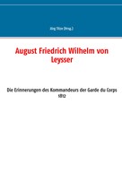 Jörg Titze: August Friedrich Wilhelm von Leysser 