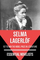 Selma Lagerlöf: Essential Novelists - Selma Lagerlöf 