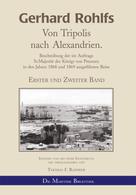 Thomas Rohwer: Gerhard Rohlfs - Von Tripolis nach Alexandrien. 