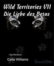 Wild Territories VII - Die Liebe des Betas