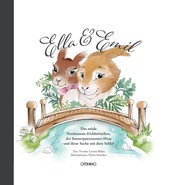 Ella & Emil - Das Einschlafbuch - Das müde Versäumnix-Eichhörnchen, der Immerputzmunter-Hase und diese Sache mit dem Schlaf