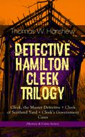 Thomas W. Hanshew: DETECTIVE HAMILTON CLEEK TRILOGY 