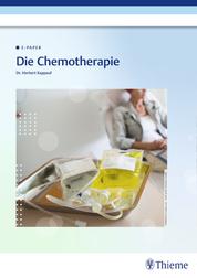 Die Chemotherapie - Die wichtigsten Antworten zum Krebs, der Chemotherapie, dem Ablauf und den Nebenwirkungen
