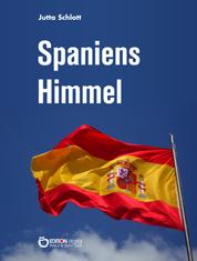 Spaniens Himmel - Auf den Spuren Picassos - Ein Reisetagebuch