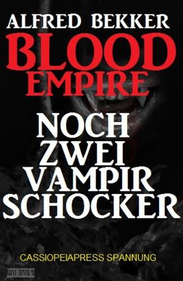 Blood Empire: Noch zwei Vampir Schocker