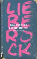 Tom Zürcher: Liebe Rock 