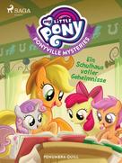 Penumbra Quill: My Little Pony - Ponyville Mysteries - Ein Schulhaus voller Geheimnisse 