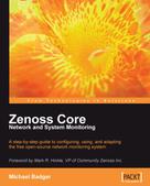 Michael Badger: Zenoss Core Network and System Monitoring 