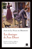 Jean de la Ville de Mirmont: Los domingos de Jean Dézert 