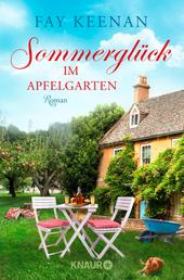 Sommerglück im Apfelgarten - Roman