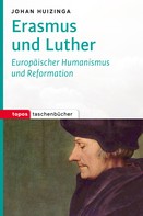 Johan Huizinga: Erasmus und Luther ★★★★