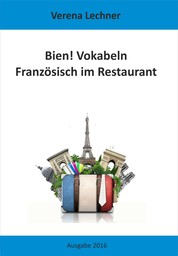 Bien! Vokabeln - Französisch im Restaurant
