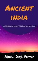 Manish Singh Parmar: Ancient India 