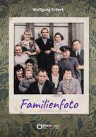 Wolfgang Eckert: Familienfoto 