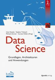 Data Science - Grundlagen, Architekturen und Anwendungen