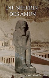 Die Seherin des Amun - Historischer Roman