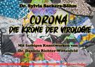 Sylvia Sackers-Böhm: Corona - Die Krone der Virologie 