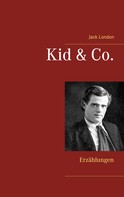 Jack London: Kid & Co. 