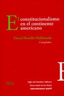 Daniel Bonilla Maldonado: El constitucionalismo en el continente americano 