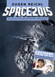 SPACE2015 - Das aktuelle Raumfahrtjahr mit Chronik 2014