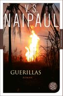 V.S. Naipaul: Guerillas 