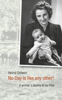 Helma Oelwein: No Day is like any other! 