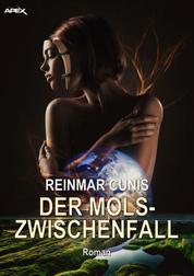DER MOLS-ZWISCHENFALL - Der Science-Fiction-Klassiker aus Deutschland!