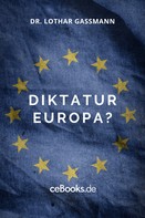 Lothar Gassmann: Diktatur Europa? ★★★