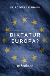 Diktatur Europa? - Was darf man in Europa noch sagen?