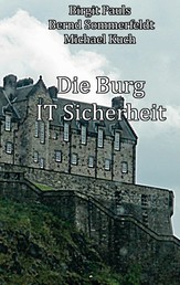 Die Burg IT-Sicherheit - IT-Sicherheit Stein auf Stein