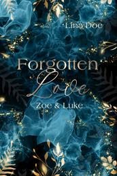 Forgotten Love - Zoe & Luke