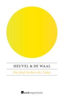 Dick van den Heuvel: Die fünf Farben des Todes 