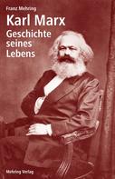 Franz Mehring: Karl Marx 