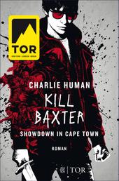 Kill Baxter. Showdown in Cape Town - Roman