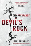 Paul Tremblay: Disappearance at Devil's Rock 