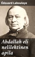 Édouard Laboulaye: Abdallah eli nelilehtinen apila 