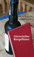 Michael Burgholzer: Literarisches Biergeflüster 