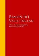Ramón del Valle-Inclán: Obras - Colección de Ramon del Valle-Inclan 