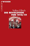 Dr. Volker Ullrich: Die Revolution von 1918/19 ★★★