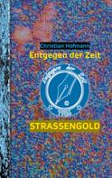 Christian Hofmann: Straßengold 