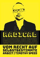 Timothy Speed: Radical Worker 