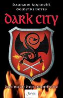 Damaris Kofmehl: Dark City 1: Das Buch der Prophetie ★★★★★
