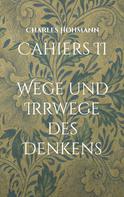 Charles Hohmann: Cahiers II 
