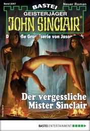 John Sinclair 2067 - Horror-Serie - Der vergessliche Mister Sinclair