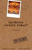 Frank Queisser: Operation Grüner Kobold 