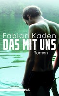 Fabian Kaden: Das mit uns ★★★★