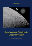 Werner Ehlen: Faszinierende Einblicke in unser Universum 