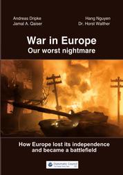 War in Europe - Our worst nightmare